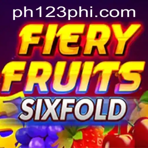 FieryFruitsSixFold: A Thrilling New Gaming Experience with PH123.COM